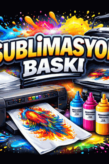 SUBLİMASYON BASKI